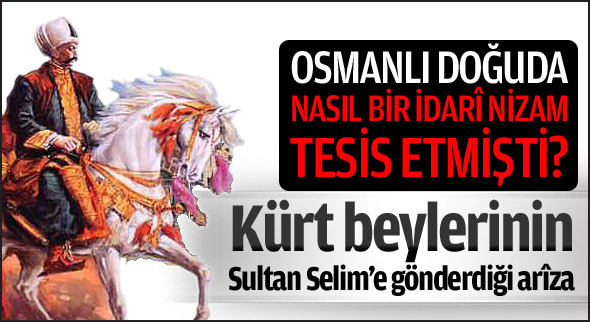 Kürtlerin Yavuz Sultan Selim'e gönderdiği dilekçe
