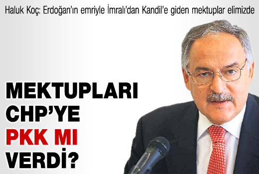 Haluk Koç: Kandil’e giden mektuplar elimizde