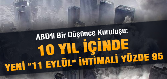 Yeni bir 11 Eylül ihtimali %95