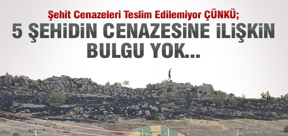 Afyon'daki 5 şehidin cenazesi yok