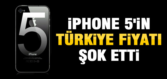 iPhone5'in Türkiye fiyatı şok etti