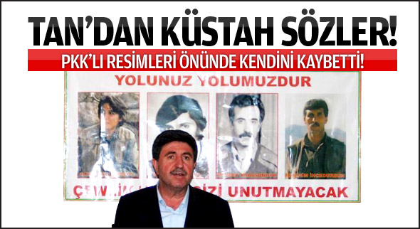 BDP'li Altan Tan'dan küstah tehdit!