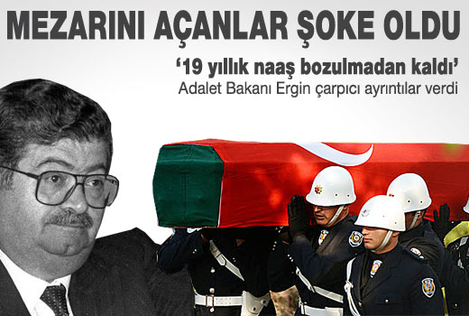 Özal'ın mezarını açanlar şoke oldu