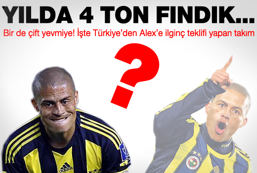 Alex'e taraftardan ilginç teklif!