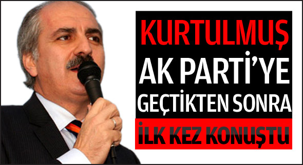AK Parti'ye katıldıktan sonra ilk kez konuştu