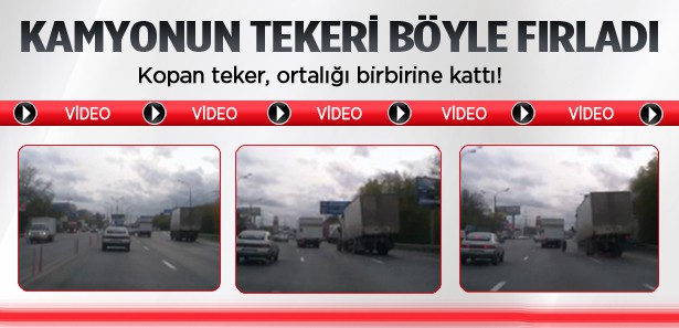 Kamyonun tekeri böyle fırladı