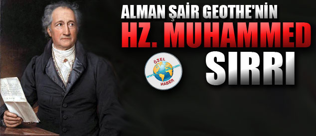 İşte Goethe'nin Hz.Muhammed yazısı ve şiiri