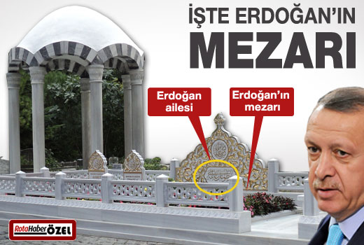 İşte Erdoğan'ın mezarı
