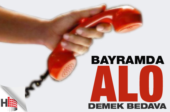 Bayramda ALO demek bedava