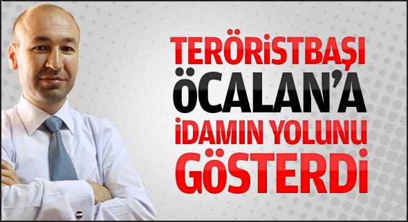 Öcalan'ı idamın yolu