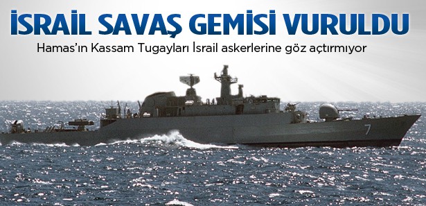 Hamas İsrail savaş gemisini vurdu