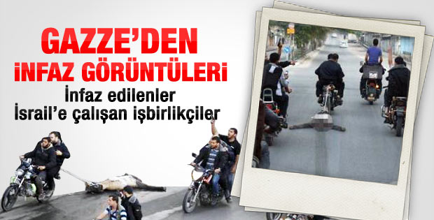 Gazze'de İsrail işbirlikçileri infaz edildi