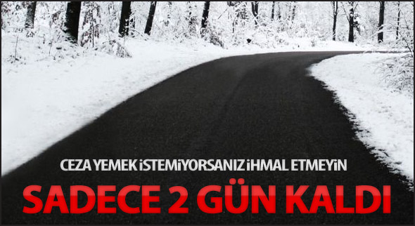Sadece 2 gün kaldı