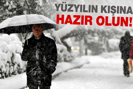 Yüzyılın kışına hazır olun!