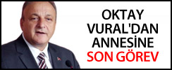 Oktay Vural'dan annesine son görev