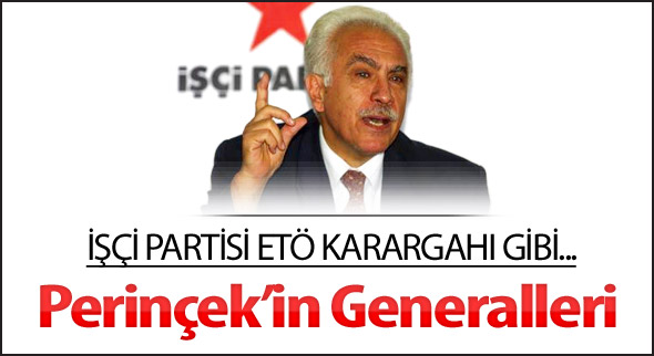 Perinçek’in generalleri