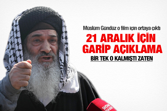 Müslüm Gündüz'den garip 21 Aralık yorumu