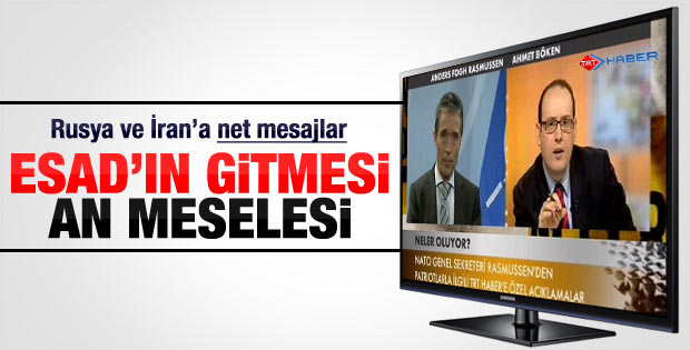 Rasmussen: Şam'daki Esed rejimin çökmesi an meselesi