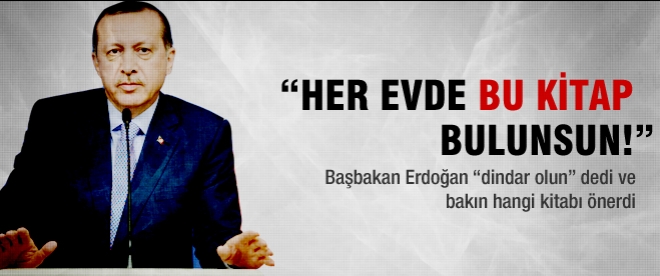 Erdoğan: "Her evde bu kitap bulunsun!"