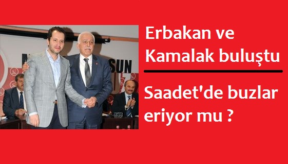 Erbakan ve Kamalak kolkola!