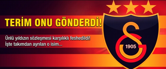 Galatasaray yıldız oyuncuyu gönderdi!