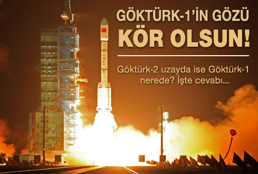 Göktürk 2 uzayda, peki Göktürk 1 nerede?