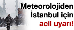 Meteorolojiden İstanbul için acil uyarı