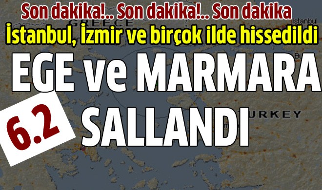 Ege'de şiddetli deprem