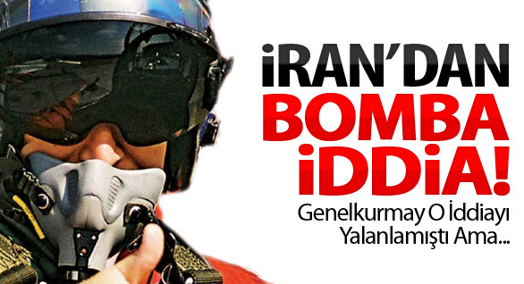 İran'dan Bomba İddia!