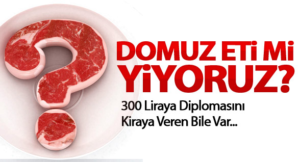 Domuz Eti Mi Yiyoruz?