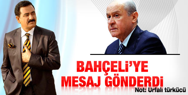 İbrahim Tatlıses Devlet Bahçeli'ye meydan okudu