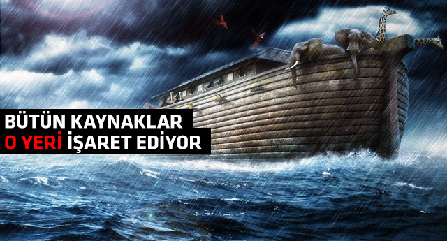 Hz. Nuh'un gemisinin nerede olduğu tespit edildi!