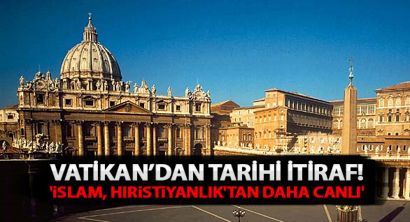 Kardinal: 'İslam, Hıristiyanlık'tan daha canlı'