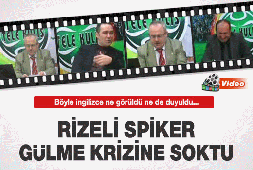 Rizeli spikerin İngilizce çabası!
