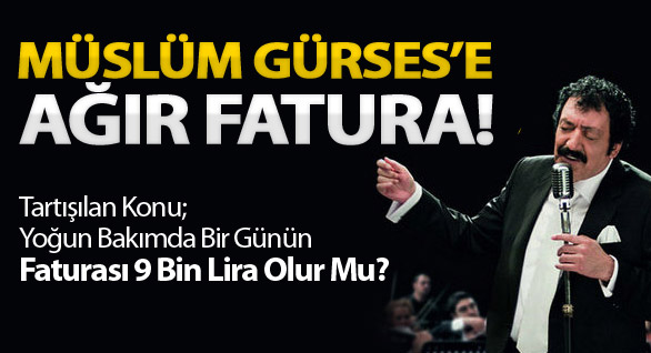Müslüm Gürses'e Ağır Fatura