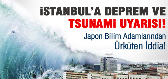 İSTANBUL'DA BÜYÜK BİR DEPREM OLACAK