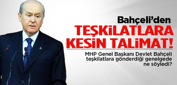 Bahçeli'den teşkilatına 'çatışma' uyarısı!