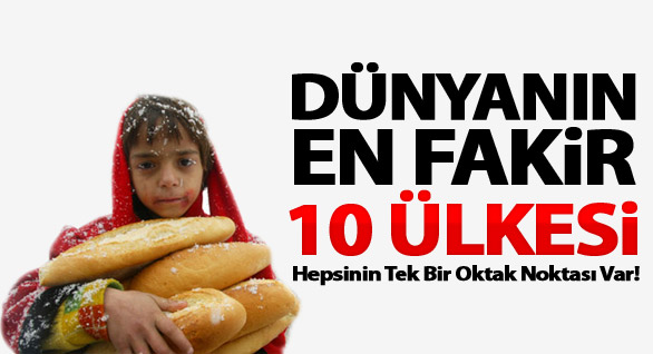 Dünyanın En Fakir 10 Ülkesi
