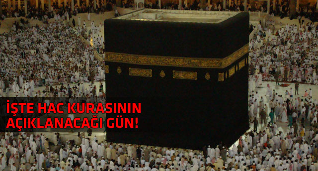 Hac kuralarının sonucunu binlerce insan bekliyor!