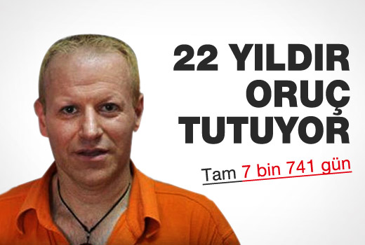7 bin 741 gündür aralıksız oruç tutuyor