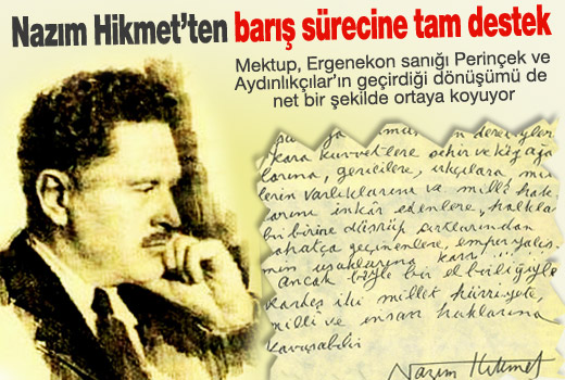 Nazım Hikmet'ten barış sürecine tam destek!