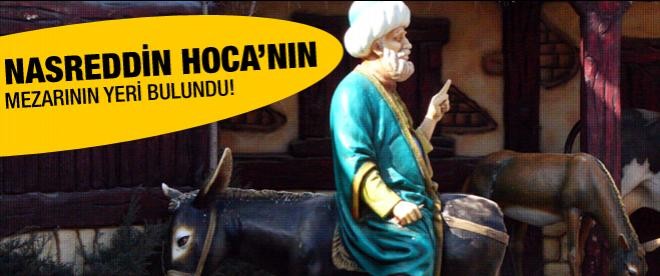 Nasreddin Hoca'nın mezarının yeri bulundu!