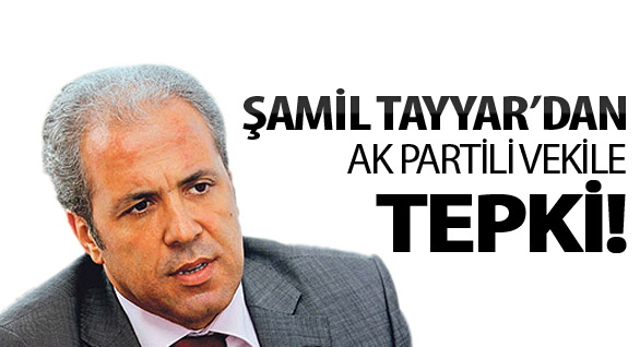 Tayyar'tan AK Partili Vekile Tepki