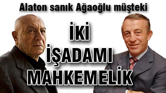 Ünlü işadamları mahkemelik