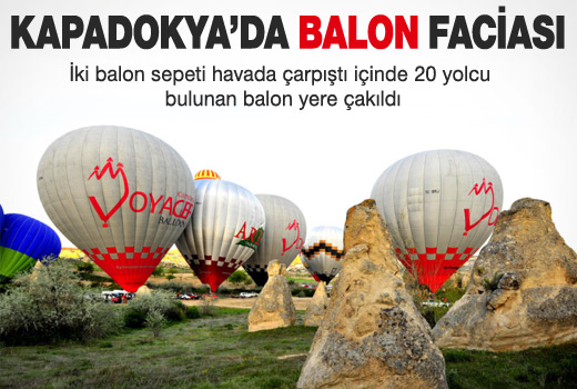 KAPADOKYA'DA BALON DÜŞTÜ