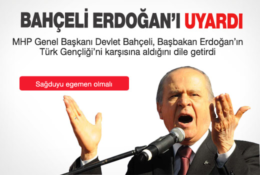 Devlet Bahçeli, Erdoğan'ı uyardı