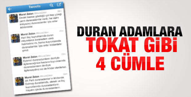 Murat Zelan'ın duran adamlar çıkışı
