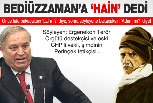 Şahin Mengü Bediüzzaman'a hain dedi