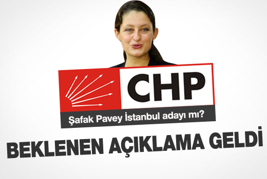Şafak Pavey'den adaylık açıklaması