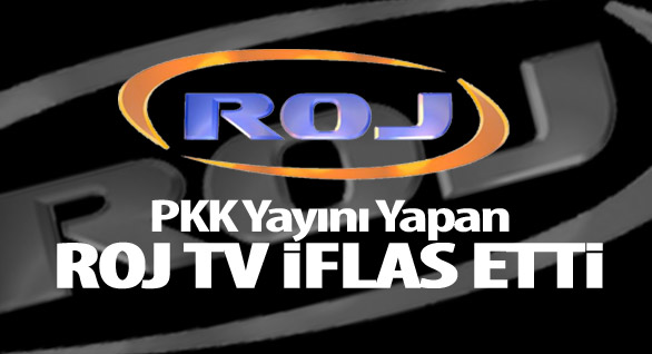 PKK Yayını Yapan Roj TV İflas Etti